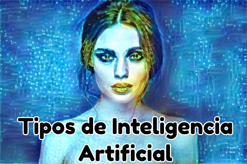 tipos inteligencia artificial